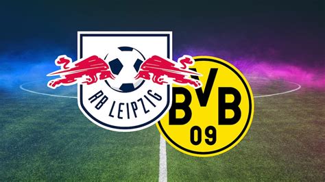 rb leipzig gegen dortmund